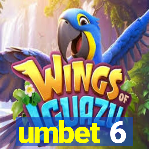 umbet 6